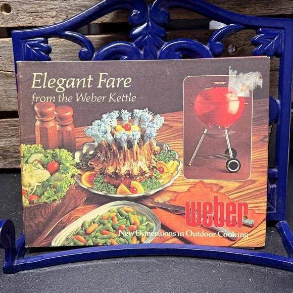 Elegant Fare from the Weber Kettle Vintage Cookbook 1978‎