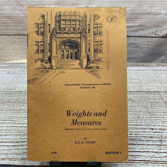 International Correspondence Schools Weights and Measures Book 1945 Edition‎