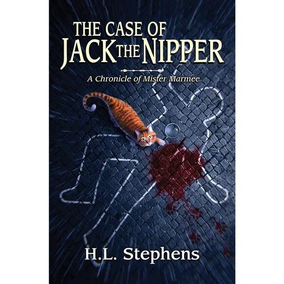 The Case of Jack the Nipper: A Chronicle of Mister Marmee (The Chronicles of Mi