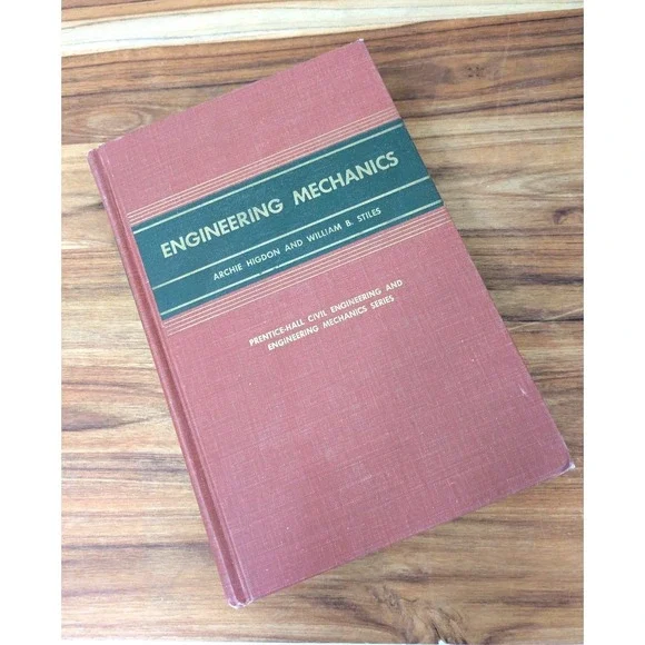 Engineering Mechanics by Higdon & Stiles - Second Edition‎ Hardcover USA
