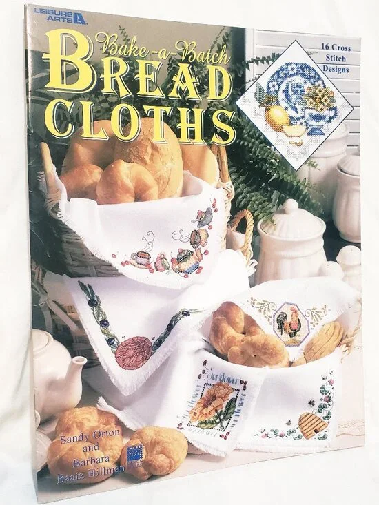 Bread Cloths Bake a Batch Cross Stitch Leaflet Patterns 2003 Leisure Arts 3475