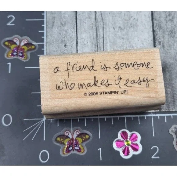 Stampin' Up! Friend Someone Who Makes It Easy Script 2006 Rubber Stamp Wood #M37