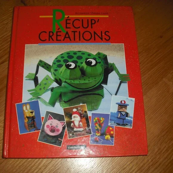 Récup ' créations by Bernadette Theulet  Luzie  French New hardcover