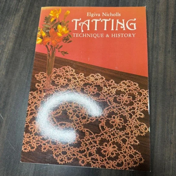 Tatting‎ Technique and History by Elgiva Nicholls 1962 Vintage Craft Book