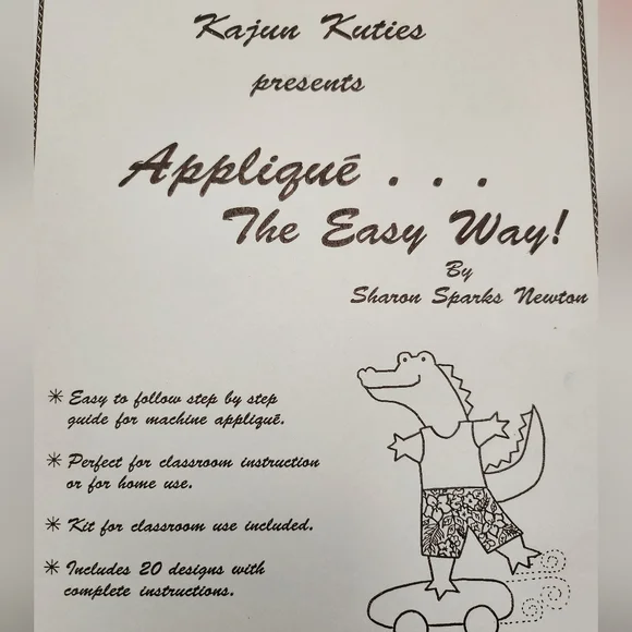 Applique The Easy Way! Includes 20 Designs With Complete Instructions