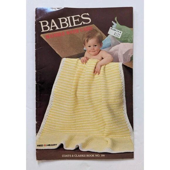 Coats & Clark's Book No. 299 Babies Handle with‎ Care VTG 1981 Red Heart Booklet