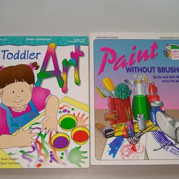 Paint Without Brushes by Wilmes & Toddler Art by Susan Hodges New