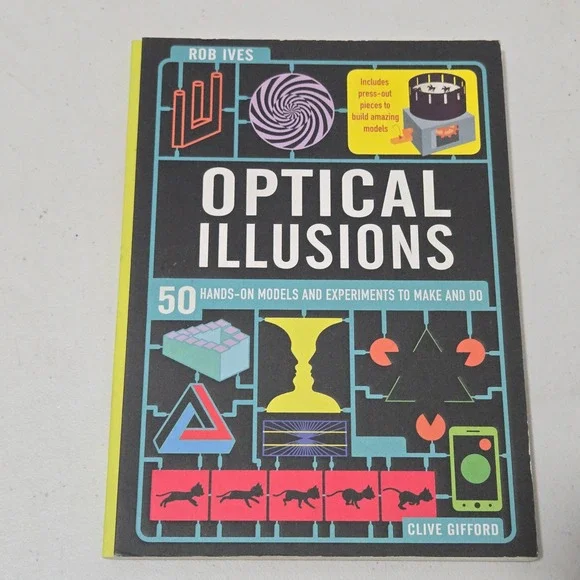 Optical Illusions Clive Gifford Rob Ives 50 Hands-On Models Activity Book STEM