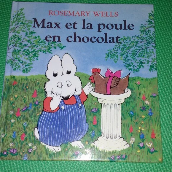 Max et la poule en chocolat by Rosemary Wells 1990 French New Hardcover