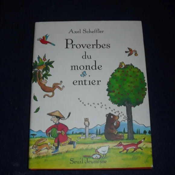 Proverbes du monde entier by Axel Scheffler 1997 French New Hardcover