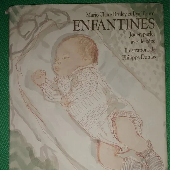 Enfantines Jouer, Parler avec le Bebe by Marie-Claire Bruley 1988 French Vintage