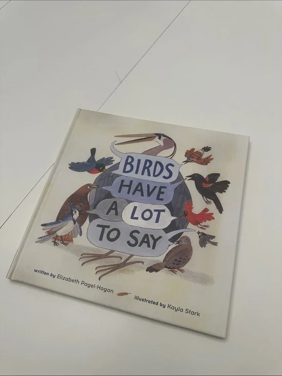 Birds Have a Lot to Say — Illustrated Children's Book kiwico