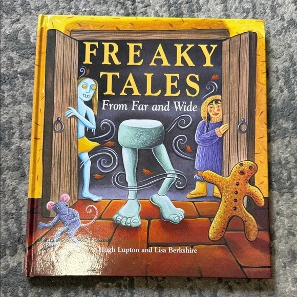 Freaky Tales From Far and Wide - Yellow Illustrated Hardcover
