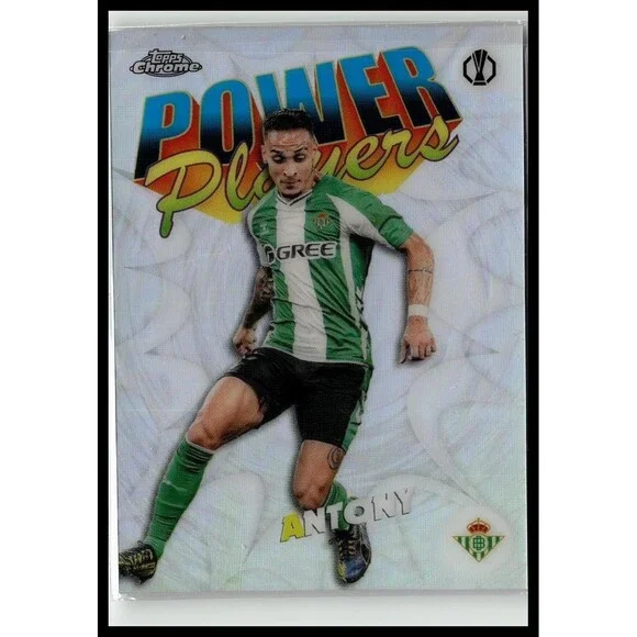 2025-26 Topps Chrome UEFA Club Competitions Antony #PP-27 Betis Power Players