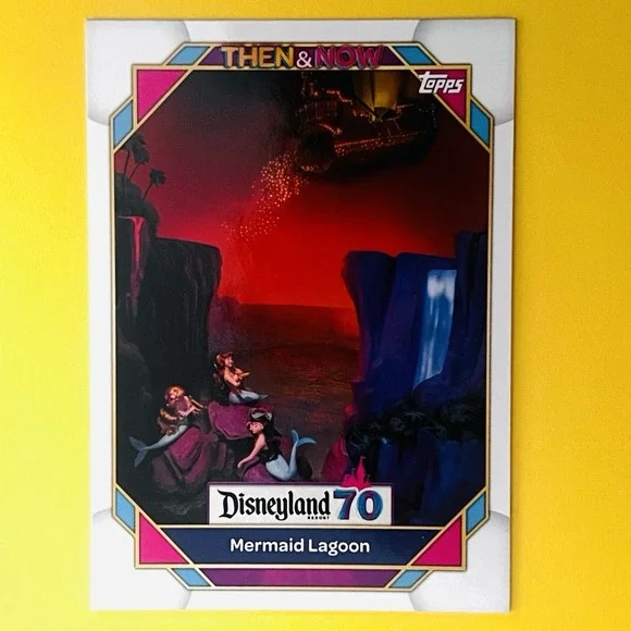 2025 Topps Disneyland 70th Mermaid‎ Lagoon #36 Then & Now Fantasyland Disney