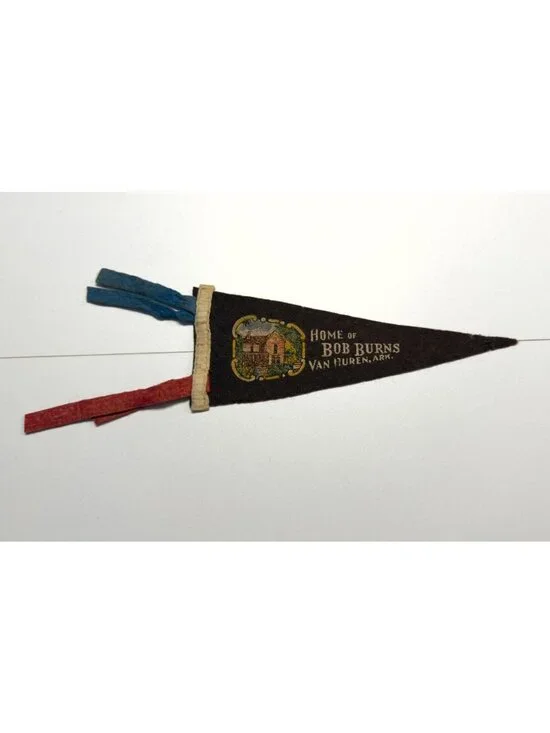 Vintage Home of Bob Burns Van Buren, Arkansas pennant
