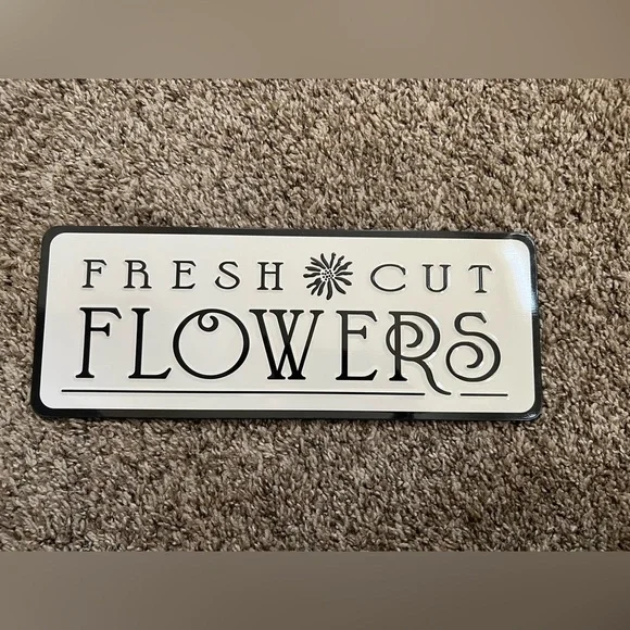 Fresh Cut Flowers Black and White Wall Sign - Home Wall Decor