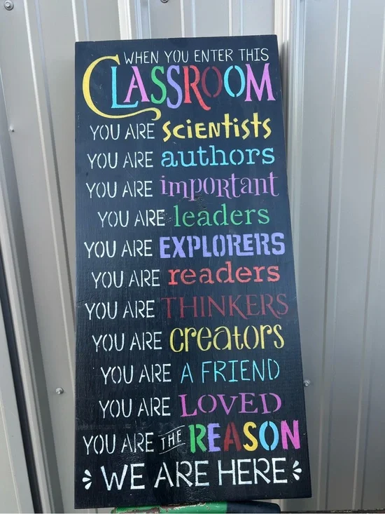 Handmade Classroom Inspirational  wood Sign - Multi