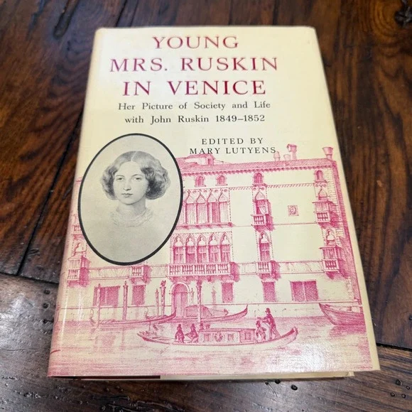 Young Mrs Ruskin in Venice Mary Lutyens 1st‎ Edition Hardcover Book Vintage