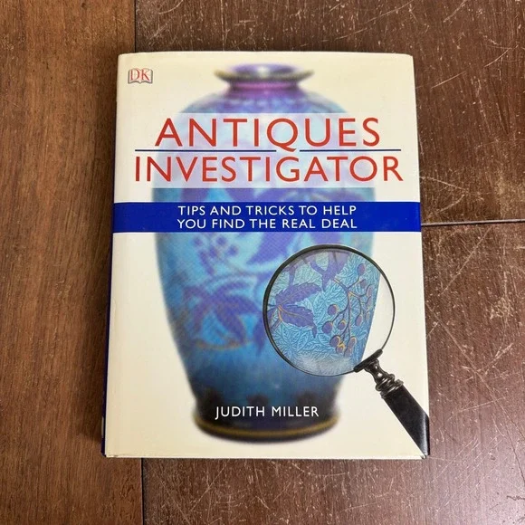 Antiques Investigator 2007 Tip Tricks Identification Reference Book‎