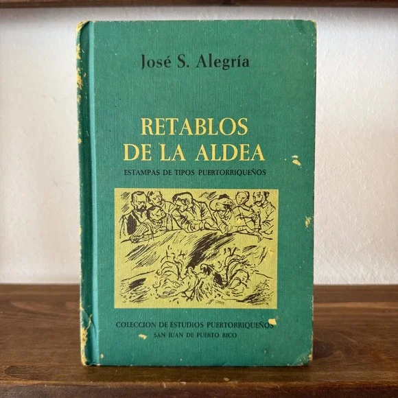 Retablos de la Aldea Jose S Alegria 1988 Puerto Rico Literature Hardcover Book
