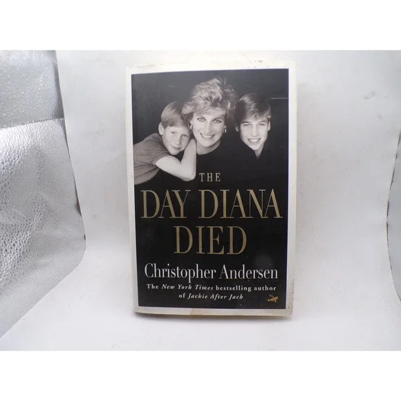 The Day Diana Died Christopher Andersen Hardcover 1998 First Edition Princess Di