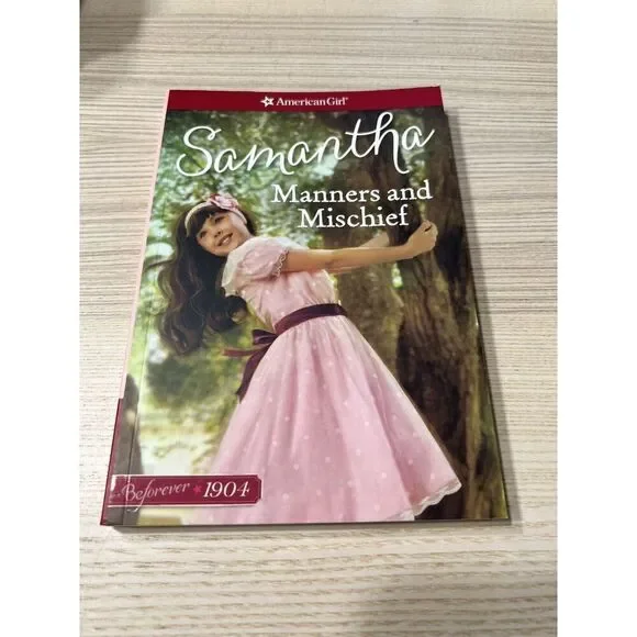American Girl Beforever Samantha 1904 Manners and Mischief Book 1 2017 Retired