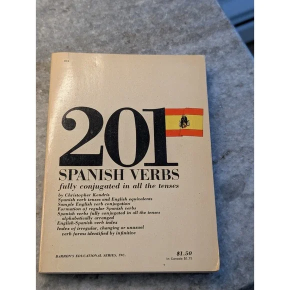 201 Spanish Verbs Fully Conjugated in All the Tenses