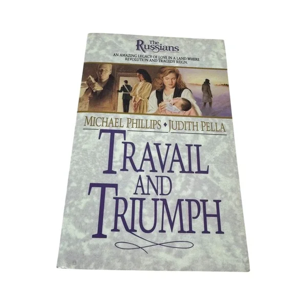 Travail and Triumph The Russians Book 3 Michael Phillips Judith Pella‎ Fiction