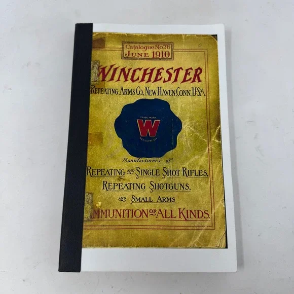 Winchester Repeating Arms Co June 1910 Catalogue No 76 Cornell‎ Reprint Booklet