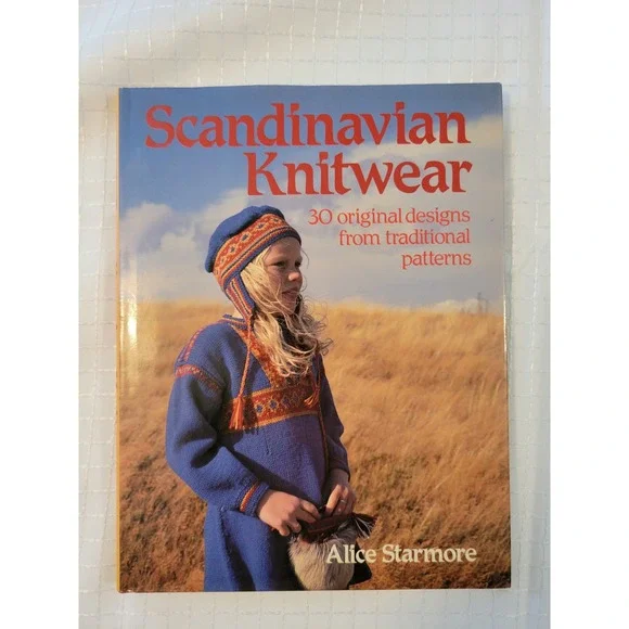 Scandinavian Knitwear Alice Starmore 1982 Hardcover‎ 30 Original Designs Nordic