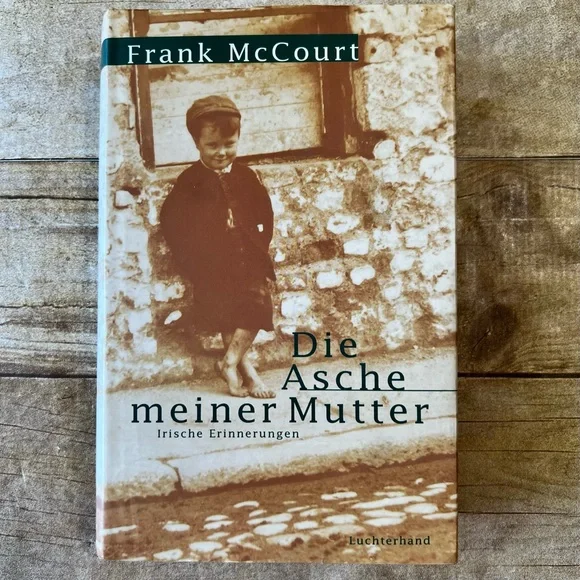 Die Asche meiner Mutter Frank McCourt German Edition‎ Angela's Ashes Hardcover