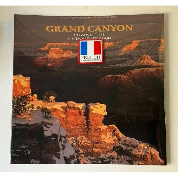 GRAND CANYON NATIONAL PARK: OCEANS OF TIME By Aitchison W/ RARE French Translate