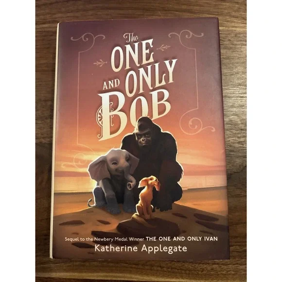 One‎ and Only Bob by Katherine Applegate (2020, Hardcover)