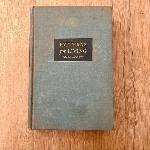 Hardcover Book, Patterns for Living,  Third Edition 1949 by Oscar James Campbell