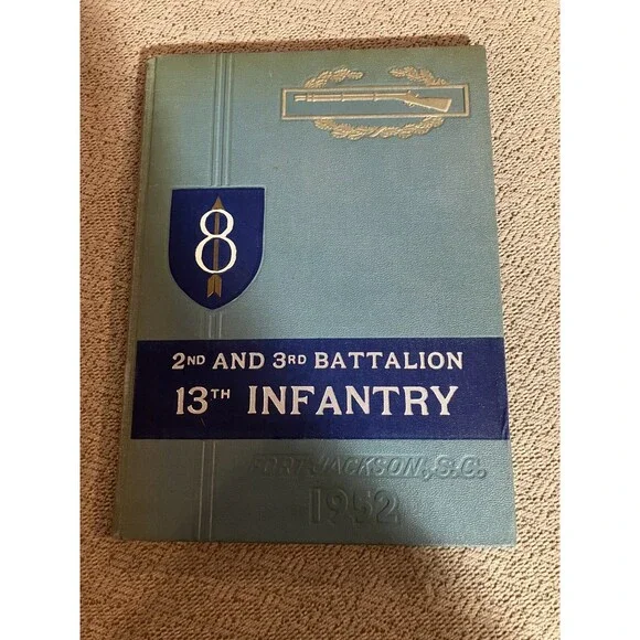 2nd and 3rd Battalion 13th Infantry Ford Jackson, S.C. 1952 Yearbook