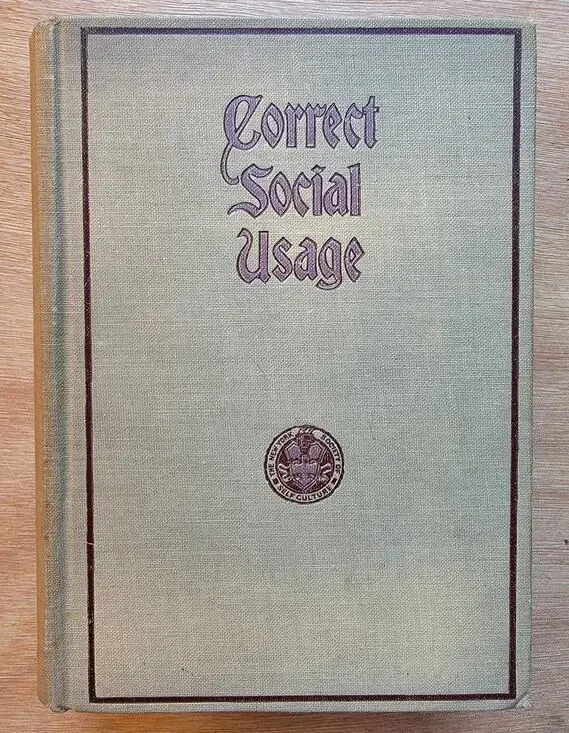 Correct Social Usage The New York Society of Self-Culture 1906 Hardcover Rare