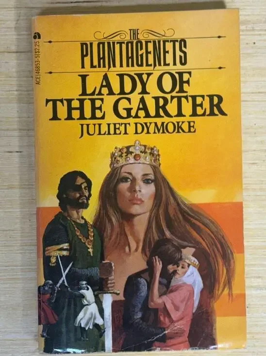 Lady of the Garter by Juliet Dymoke 1979 The Plantagenets Series PB 1st Ed