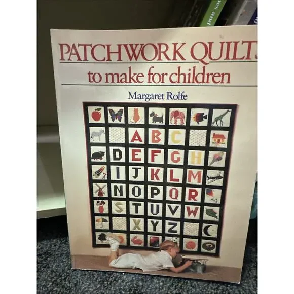 Patchwork Quilts to Make for Children by Margaret Rolfe (1991, Trade Paperback)‎