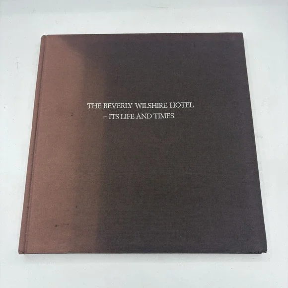 The Beverly Hills Wilshire Its Life & Times Horace Sutton 1989 1st Ed HC Vintage