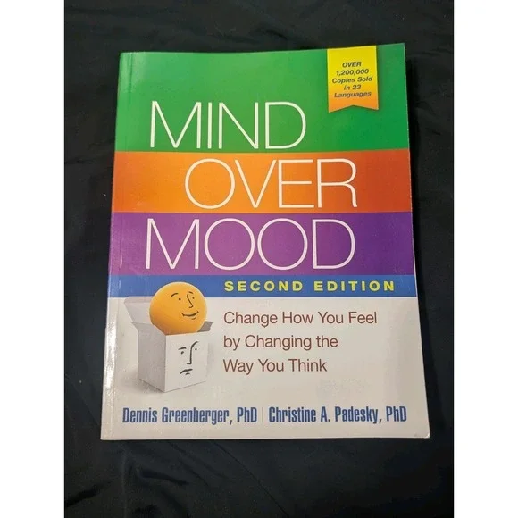 Mind Over Mood (2nd Edition) - Dennis‎ Greenberger & Christine Padesky