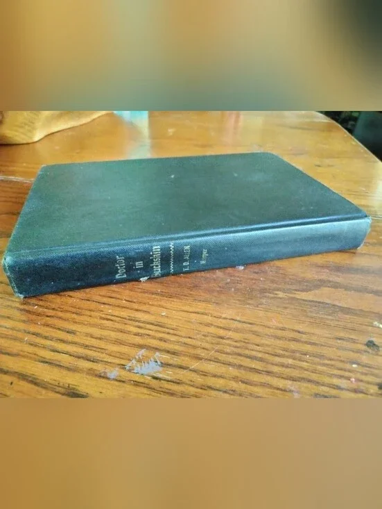 Rare 1951, Doctor In Buckskin, Hardcover by T. D. Allen