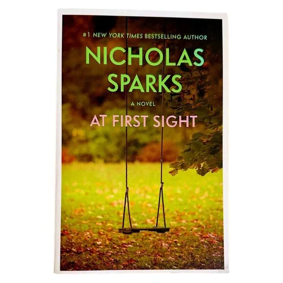 NOVEL PAPERBACK ROMANTIC FICTION : AT FIRST SIGHT by Nicholas Sparks  GUC