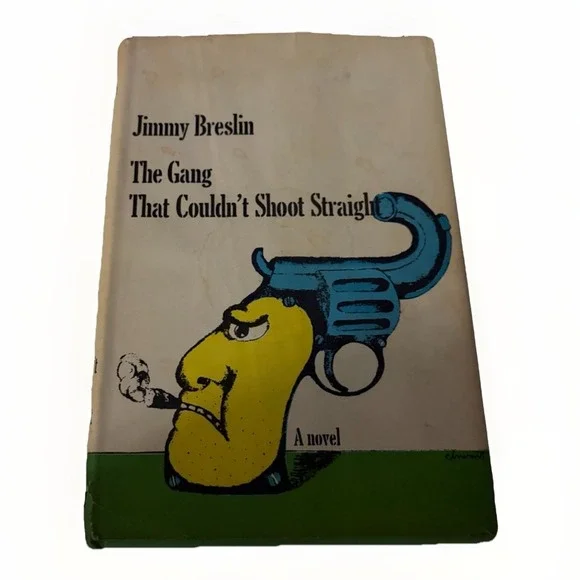 The Gang That Couldn't Shoot Straight by Jimmy Breslin (1969,‎ Hardcover)