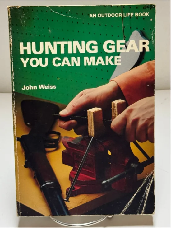 Hunting Gear You Can Make, John Weiss Outdoor Life Book 1978 Paperback