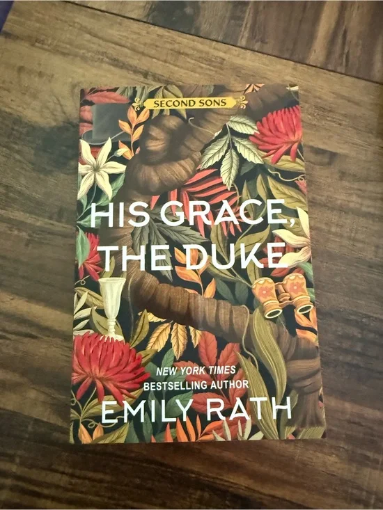 His Grace, The Duke by Emily Rath - Floral Decorative Paperback