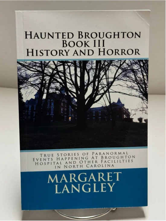 Haunted Broughton Book III History and Horror Signed Paperback Morganton, NC