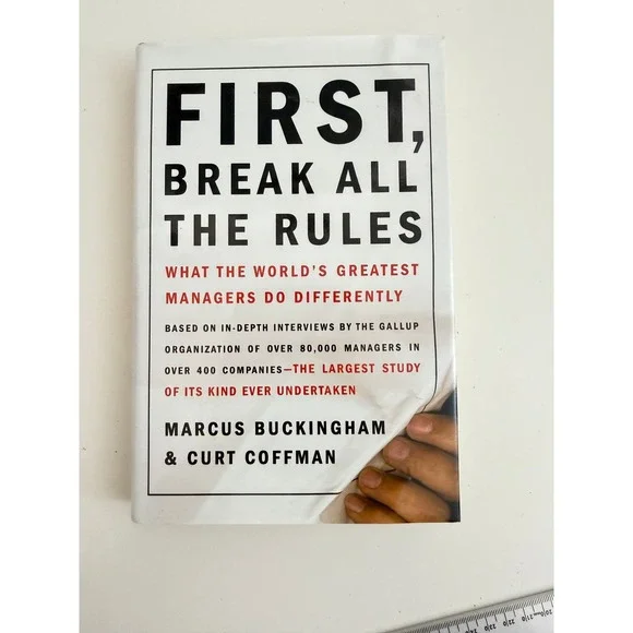 First Break All The Rules Marcus Buckingham Curt Coffman Gallup Management Book