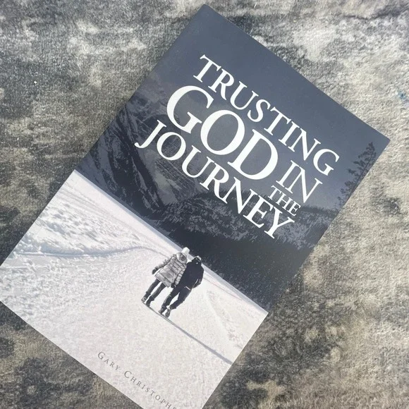 Trusting God in the Journey Gary Christopher Christian Faith Memoir Paperback