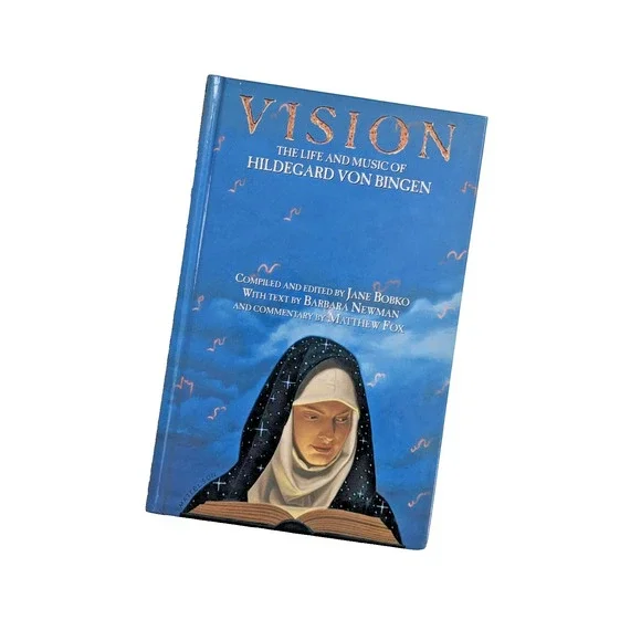 Vision:‎ The Life and Music of Hildegard von Bingen Vintage 1995 Hardcover Book